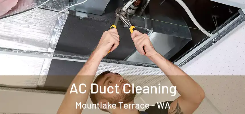  AC Duct Cleaning Mountlake Terrace - WA