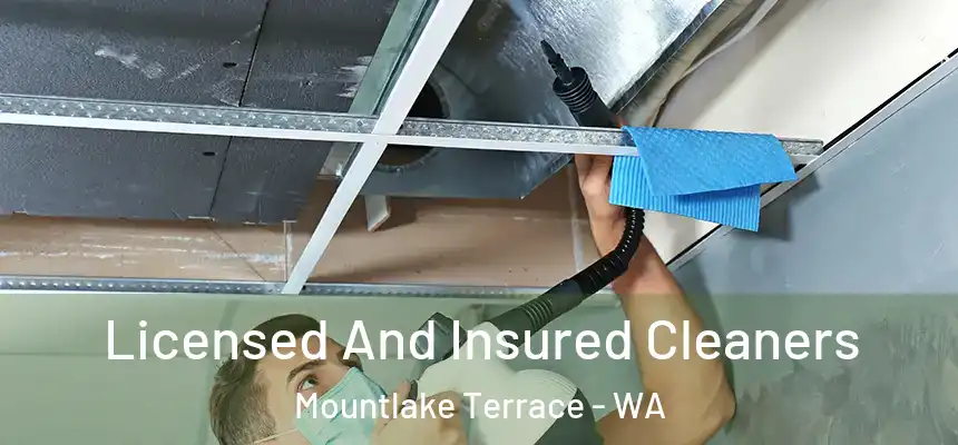 Licensed And Insured Cleaners Mountlake Terrace - WA