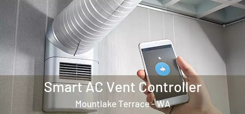 Smart AC Vent Controller Mountlake Terrace - WA